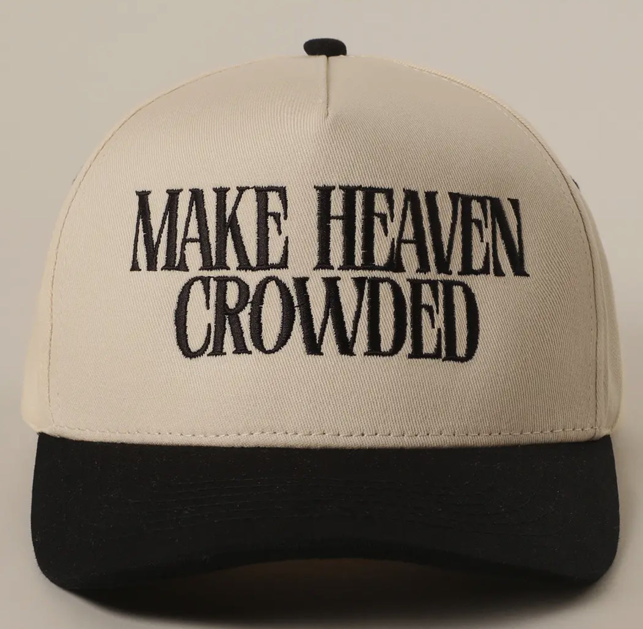 Make Heaven Crowded Embroidered Baseball Cap