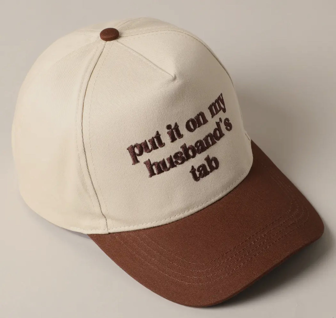 'Put It On My Husbands Tab' Hat