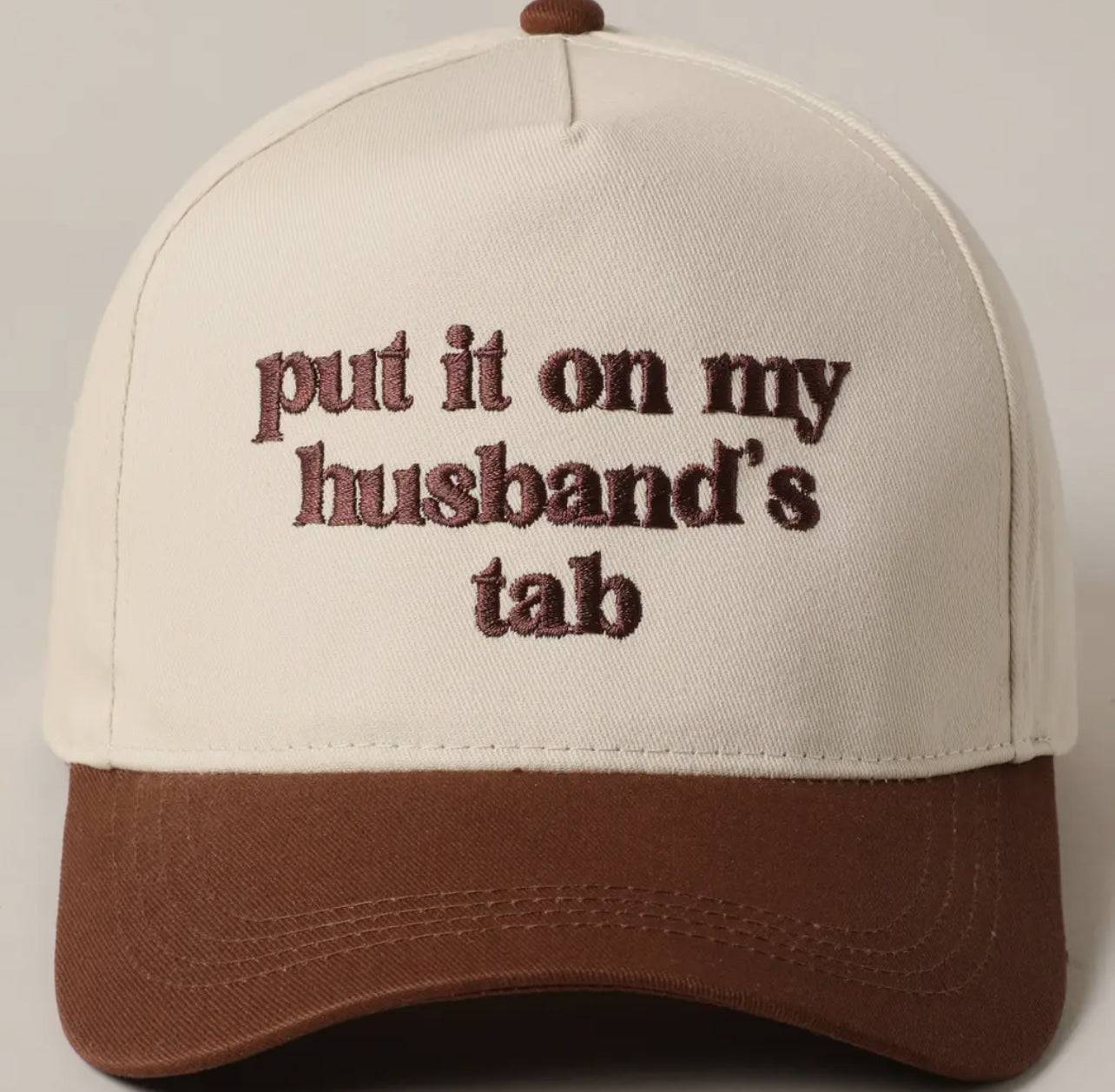 'Put It On My Husbands Tab' Hat