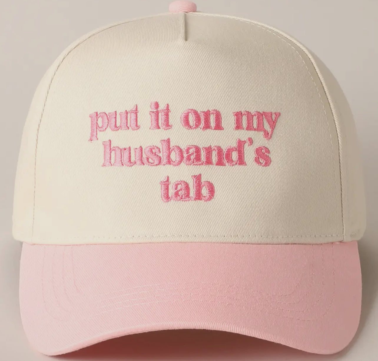 'Put It On My Husbands Tab' Hat