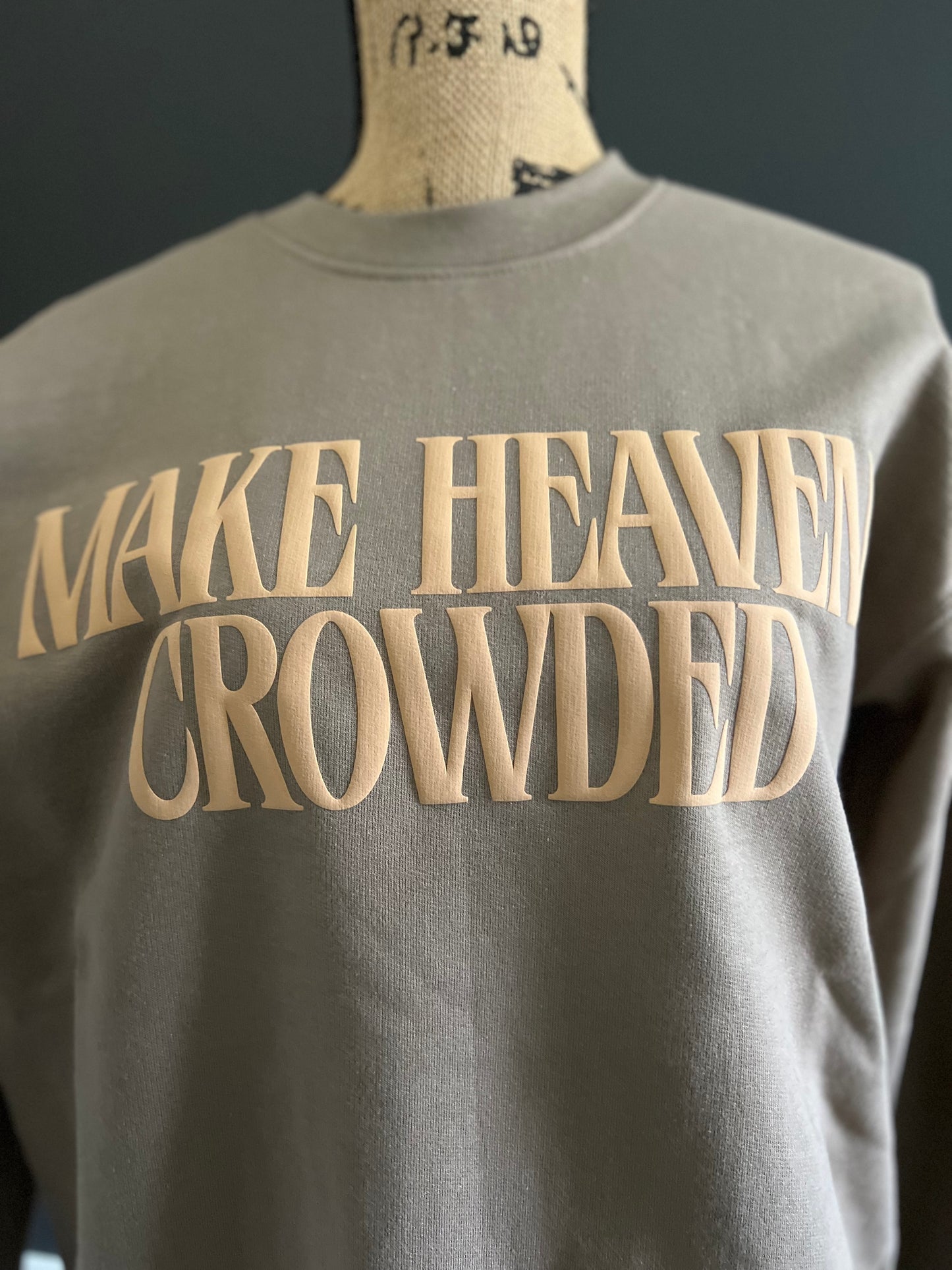 Make Heaven Crowded Sweater